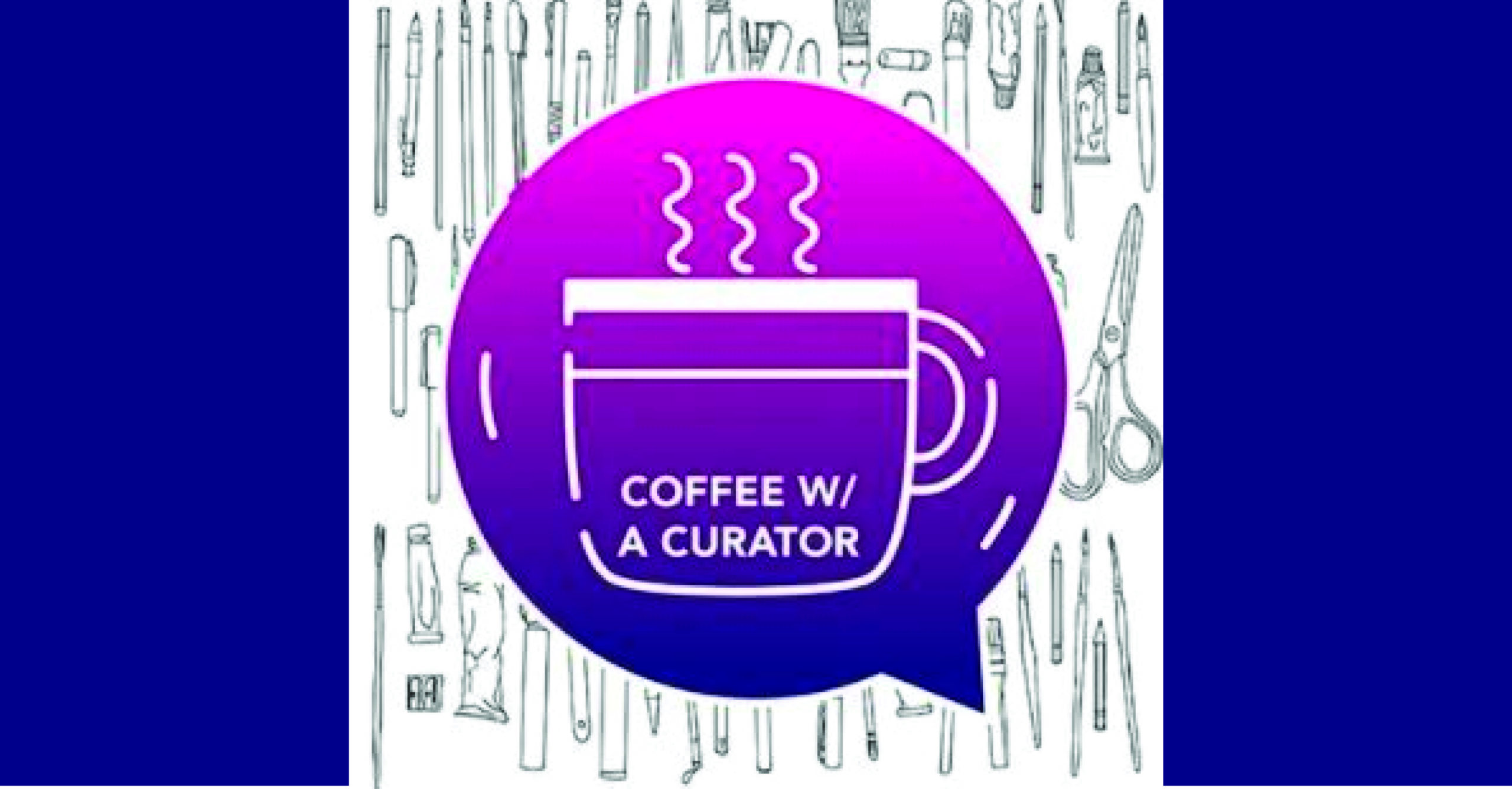 coffeewithacurator 1